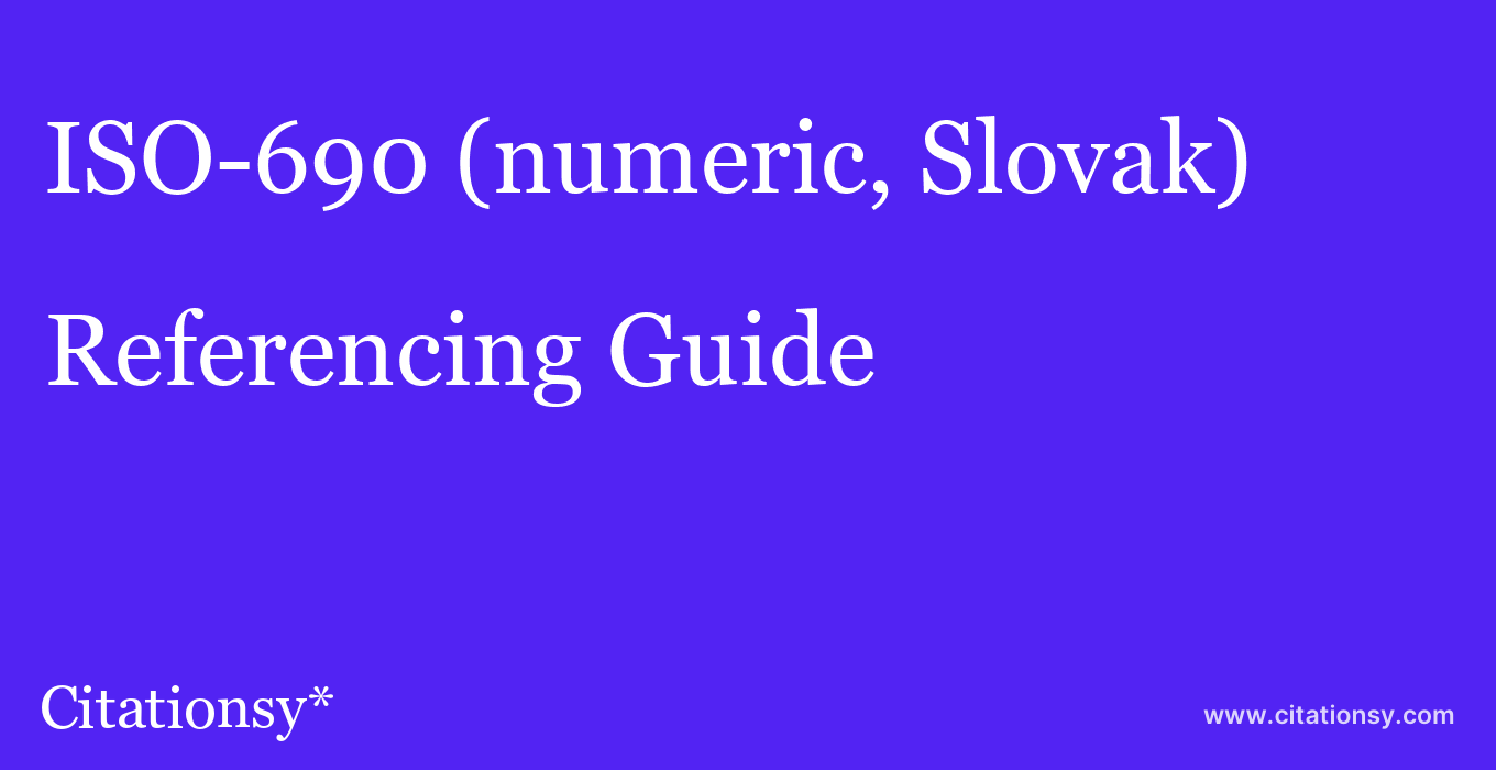 cite ISO-690 (numeric, Slovak)  — Referencing Guide